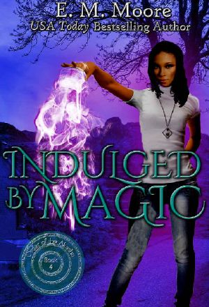 [Order of the Akasha 04] • Indulged by Magic · Reverse Harem (Order of the Akasha Book 4)